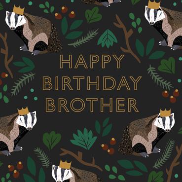 HDS101 - Happy Birthday Brother (Crowned Badger) Birthday Card