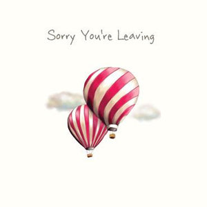 SP114 - Sorry You're Leaving (Balloon) Greeting Card