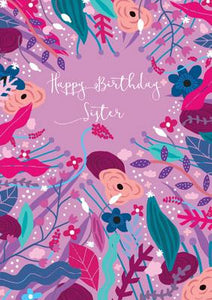 57BB39 - Carte d'anniversaire florale abstraite Happy Birthday Sister