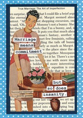 57CH37 - Marriage Means Commitment Greeting Card