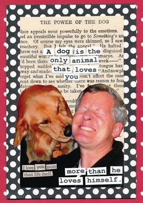 57CH45 - A Dog is the Only Animal Greeting Card