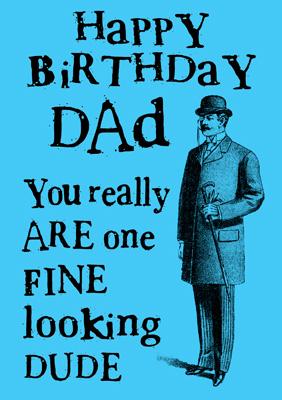 57CL33 - Fine Looking Dude (Dad) Birthday Card
