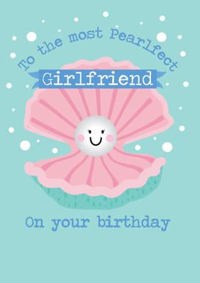 57MG04 - Most 'Pearlfect' Girlfriend Birthday Card