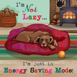 HOM108 - I'm Not Lazy (Dog) Greeting Card