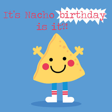MEM101 - Nacho Birthday Card
